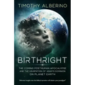 Birthright: The Coming Posthuman Apocalypse and the Usurpation of Adam's Dominion on Planet Earth