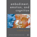 Embodiment, Emotion, and Cognition