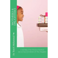 Mothers & Daughters: A Self-Help & Best Practices Guide for African American Mothers and Their Daughters