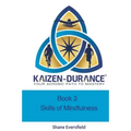 Kaizen-durance Book 3: Mindfulness Skills Training for Endurance Athletes