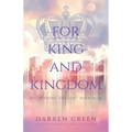 For King and Kingdom: Recovering the Lost Paradigm