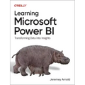 Learning Microsoft Power Bi: Transforming Data Into Insights