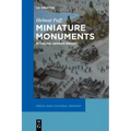 Miniature Monuments: Modeling German History