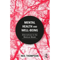 Mental Health and Well-Being: Alternatives to the Medical Model