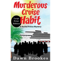 Murderous Cruise Habit Large Print Edition