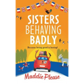 Sisters Behaving Badly
