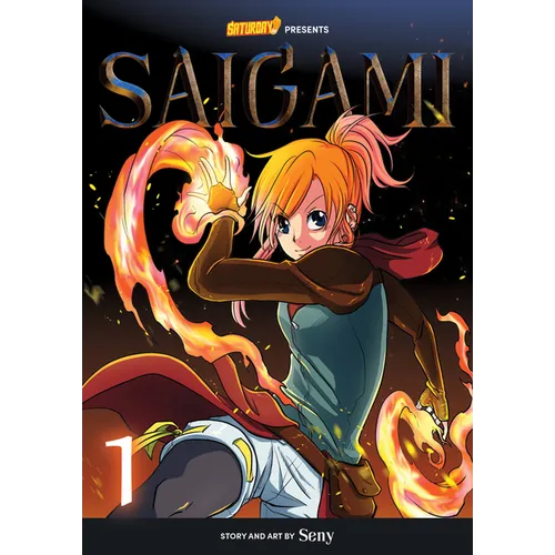 Saigami, Volume 1 - Rockport Edition: (Re)Birth by Flame