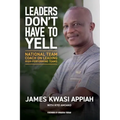 Leaders Don't Have to Yell: National Team Coach on Leading High-Performing Teams