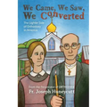 We Came, We Saw, We Converted: The Lighter Side of Orthodoxy in America