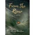 From the River