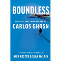 Boundless: The Rise, Fall, and Escape of Carlos Ghosn