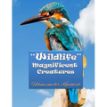 Wildlife Magnificent Creatures: Grayscale coloring