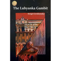 The Lubyanka Gambit