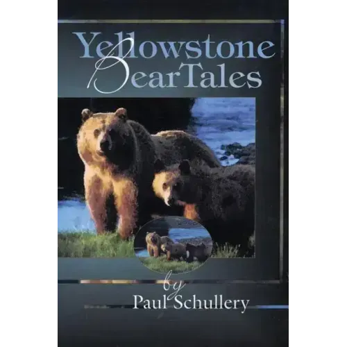 Yellowstone Bear Tales
