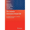 The Common Information Model CIM: Iec 61968/61970 and 62325 - A Practical Introduction to the CIM