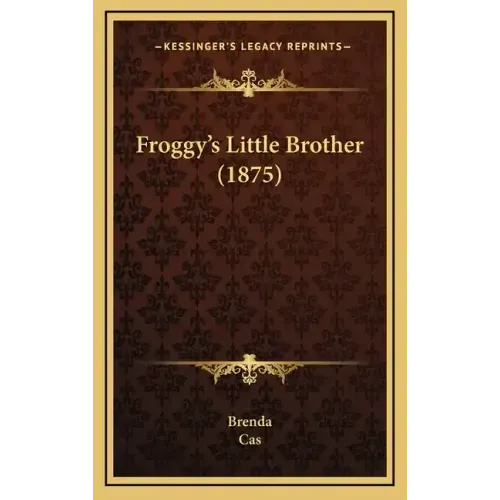 Froggy's Little Brother (1875)