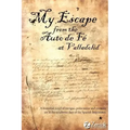 My Escape from the Auto de Fe at Valladolid
