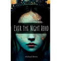 Ever the Night Road
