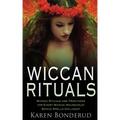 Wiccan Rituals: Wiccan Rituals and Traditions for Every Wiccan Household Bonus Spells Included!