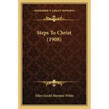 Steps To Christ (1908)