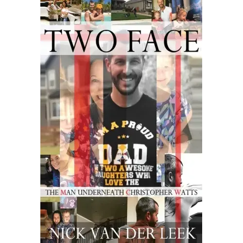 Two Face: The Man Underneath Christopher Watts