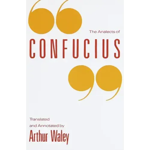The Analects of Confucius