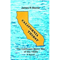 California Thirst: The California Water War of the 1920s