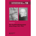 Der Gesellschaftsingenieur Johann Plenge (1874-1963)
