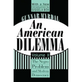 An American Dilemma: The Negro Problem and Modern Democracy, Volume 2