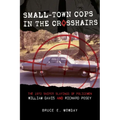 Small-Town Cops in the Crosshairs: The 1972 Sniper Slayings of Policemen William Davis and Richard Posey