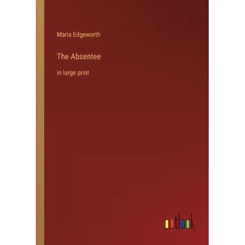 The Absentee: in large print