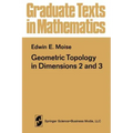 Geometric Topology in Dimensions 2 and 3
