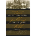 Time Full of Trial: The Roanoke Island Freedmen's Colony, 1862-1867