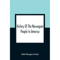 History Of The Norwegian People In America