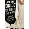 And the Bride Closed the Door