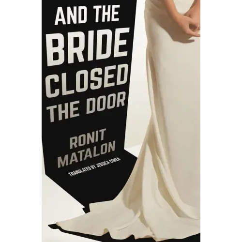 And the Bride Closed the Door