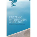 Epistemic Paternalism: A Defence
