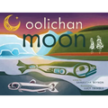 Oolichan Moon