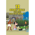 13 Short Bible Stories For Kids