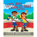Let's Just Laugh At That For Kids