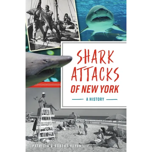 Shark Attacks of New York: A History