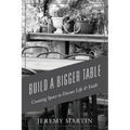 Build A Bigger Table: Creating Space to Discuss Life & Faith