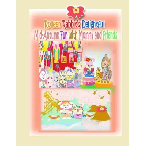 Rolleen Rabbit's Delightful Mid-Autumn Fun with Mommy and Friends