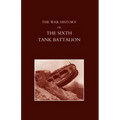War History of the Sixth Tank Battalion.