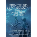 Principled Governance When Everything Matters