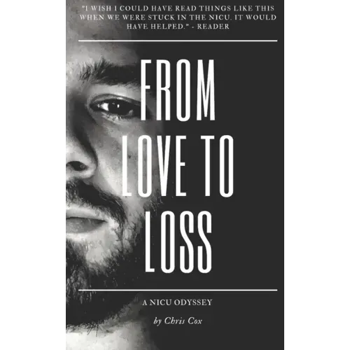From Love to Loss: A NICU Odyssey