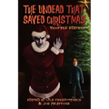 The Undead That Saved Christmas: Vampire Edition
