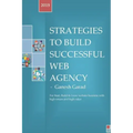 Strategies To Build Successful Web Agency