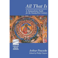 All That Is: A Naturalistic Faith for the Twenty-First Century