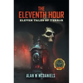 The Eleventh Hour: Eleven Tales of Terror